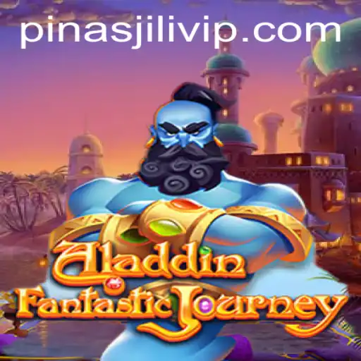 A Magical Journey: Exploring Aladdin with a Twist of PINAS JILI