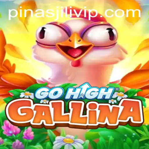 Exploring GoHighGallina: A New Gaming Sensation with PINAS JILI